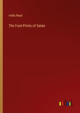 The Foot-Prints of Satan