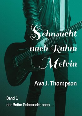 Sehnsucht nach Ruhm - Melvin