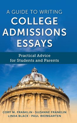 A Guide to Writing College Admissions Essays