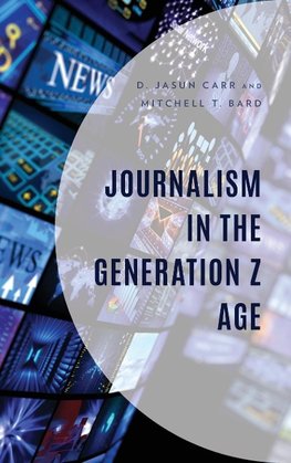 Journalism in the Generation Z Age