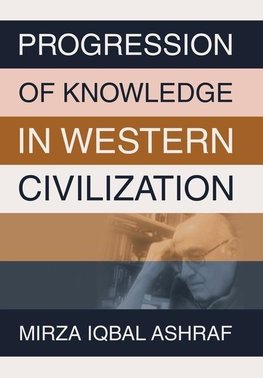 PROGRESSION OF KNOWLEDGE IN WESTERN CIVILIZATION