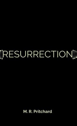 Resurrection (The Phoenix Project Book Six)