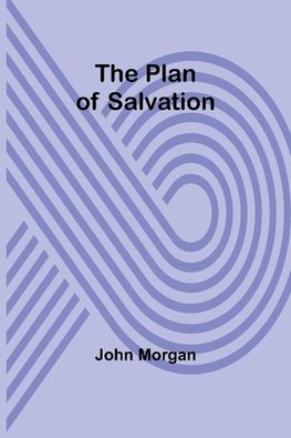 The Plan of Salvation