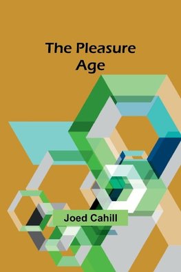 The pleasure age
