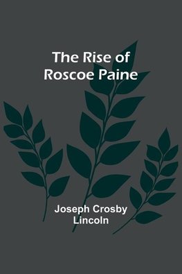 The Rise of Roscoe Paine