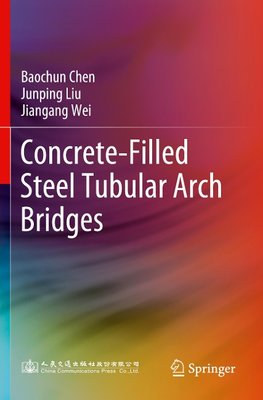 Concrete-Filled Steel Tubular Arch Bridges