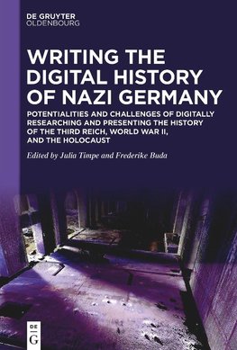 Writing the Digital History of Nazi Germany