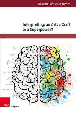 Interpreting: an Art, a Craft or a Superpower?