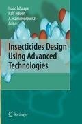 Insecticides Design Using Advanced Technologies