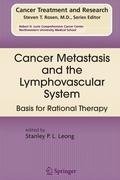 Cancer Metastasis and the Lymphovascular System: basis for rational therapy