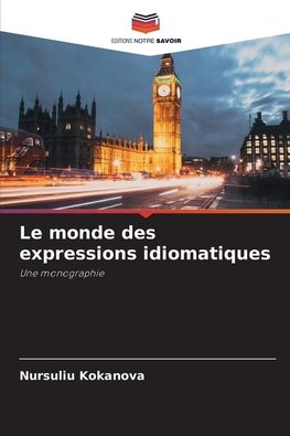 Le monde des expressions idiomatiques