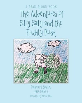 The Adventures of Silly Sally and The Prickly Bush