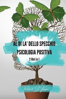 Al di là dello specchio + Psicologia positiva