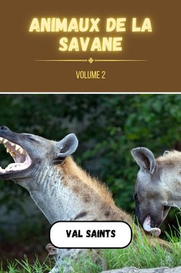 Animaux de la savane volume 2