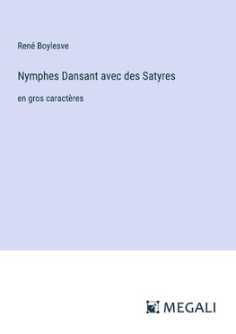 Nymphes Dansant avec des Satyres