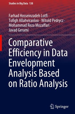 Comparative Efficiency in Data Envelopment Analysis Based on Ratio Analysis