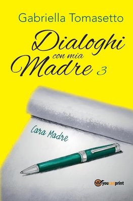 Dialoghi con mia Madre 3