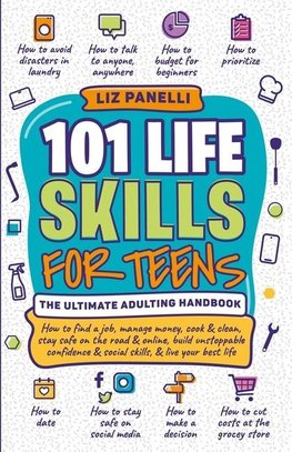 101 Life Skills for Teens-Ultimate Adulting Handbook