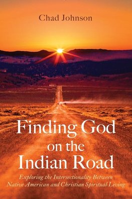 Finding God on the Indian Road