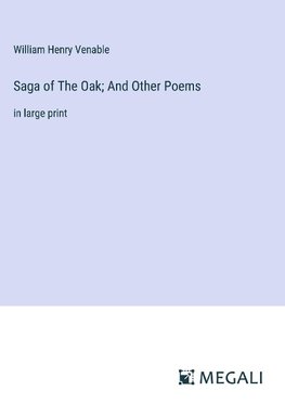 Saga of The Oak; And Other Poems