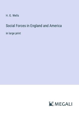 Social Forces in England and America