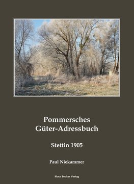 Pommersches Güter-Adressbuch 1905