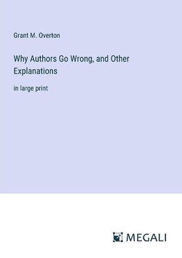 Why Authors Go Wrong, and Other Explanations