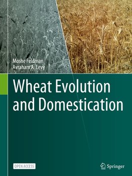 Wheat Evolution and Domestication