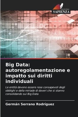 Big Data: autoregolamentazione e impatto sui diritti individuali