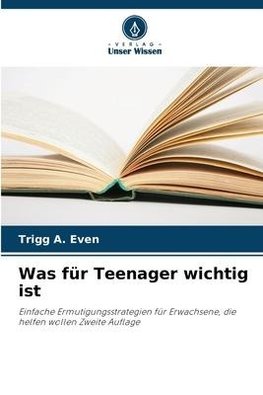 Was für Teenager wichtig ist