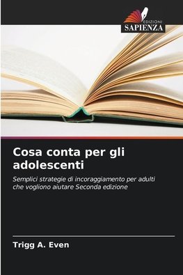 Cosa conta per gli adolescenti