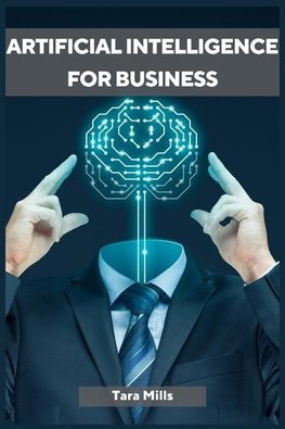 ARTIFICIAL INTELLIGENCE FOR BUSINESS