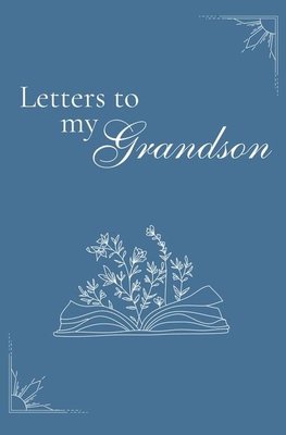 Letters to my Grandson