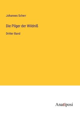 Die Pilger der Wildniß