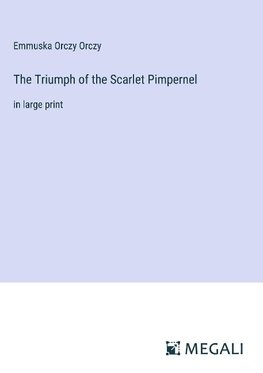 The Triumph of the Scarlet Pimpernel