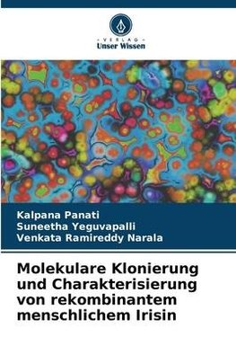 Molekulare Klonierung und Charakterisierung von rekombinantem menschlichem Irisin