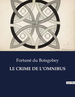 LE CRIME DE L¿OMNIBUS