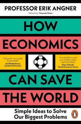 How Economics Can Save the World