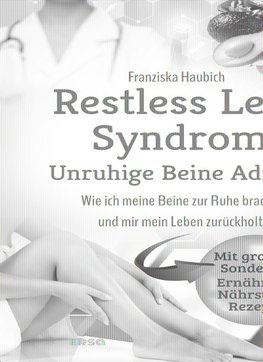 Restless Legs Syndrom: Unruhige Beine Adieu