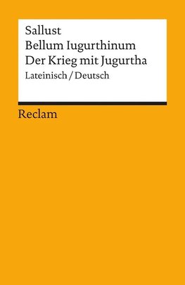 Bellum Iugurthinum / Der Krieg mit Jugurtha