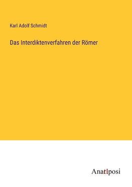 Das Interdiktenverfahren der Römer