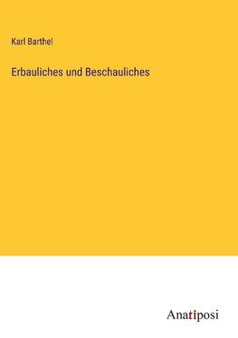 Erbauliches und Beschauliches