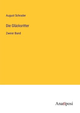 Die Glücksritter