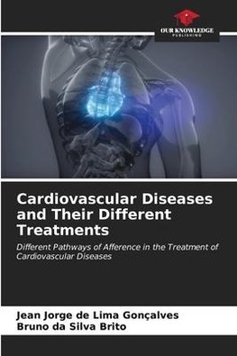 Cardiovascular Diseases and Their Different Treatments