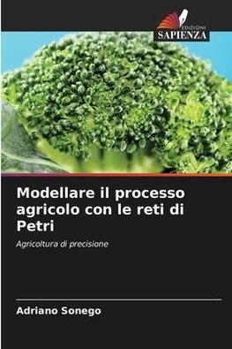 Modellare il processo agricolo con le reti di Petri