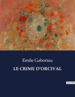 LE CRIME D¿ORCIVAL