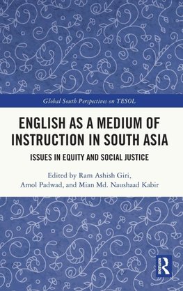 English as a Medium of Instruction in South Asia