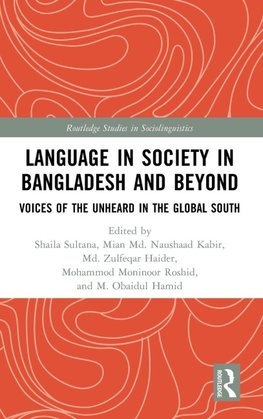 Language in Society in Bangladesh and Beyond