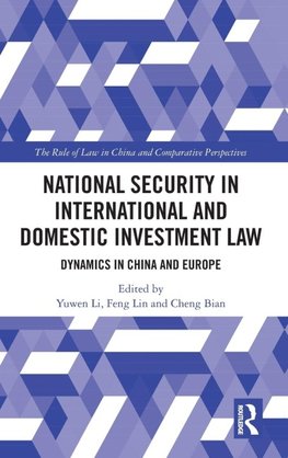 National Security in International and Domestic Investment Law