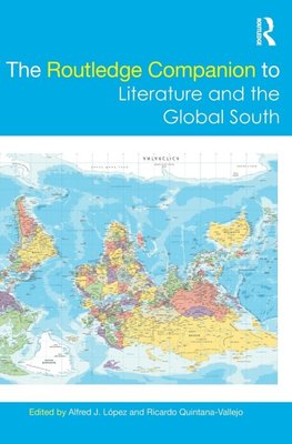 The Routledge Companion to Literature and the Global South